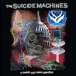 Suicide Machines - A Match And Some Gasoline (20th Ann Ed) [LP]