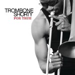 Trombone Shorty - For True [USED CD]