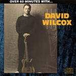 David Wilcox - Over 60 Minutes With... [USED CD]