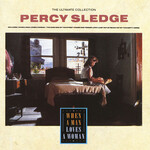 Percy Sledge - The Ultimate Collection: When A Man Loves A Woman [USED CD]