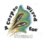 Merchandise - A Corpse Wired For Sound [USED CD]