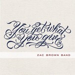Zac Brown Band - You Get What You Give [USED CD]