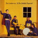 Cranberries - To The Faithful Departed [USED CD]