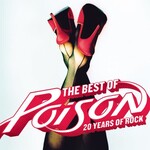 Poison - The Best Of Poison: 20 Years Of Rock [USED CD]