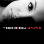 Goo Goo Dolls - Let Love In [USED CD]