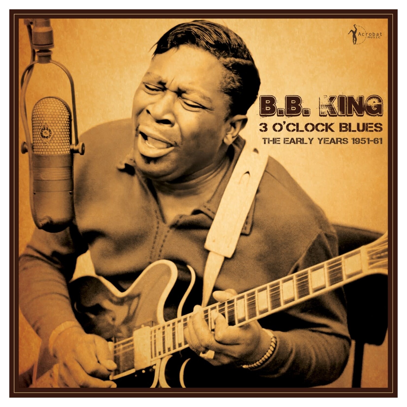 B. B. King - 3 O'Clock Blues: The Early Years 1951-61 [LP]