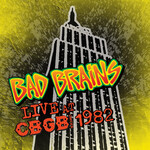 Bad Brains - Live At CBGB 1982 [LP]