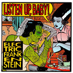 Electric Frankenstein - Listen, Up Baby! [LP]