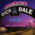 Dick Dale - Live At The Santa Monica Pier [LP]