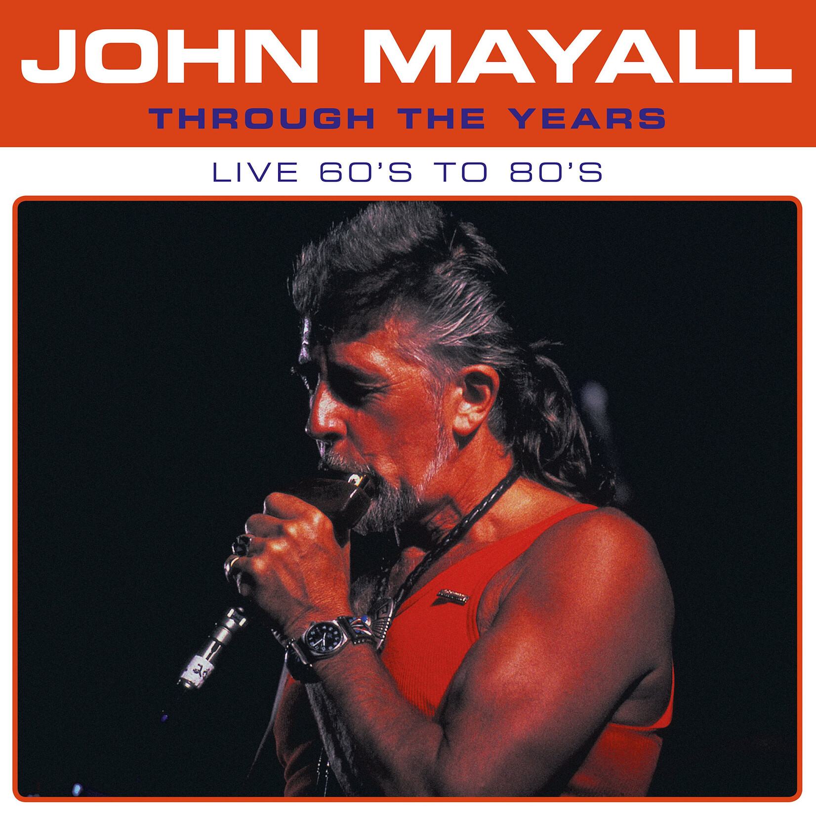 John Mayall - Through The Years: Live 60's To 80's [LP]