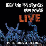 Iggy & The Stooges - Raw Power Live: In The Hands Of The Fans [LP]