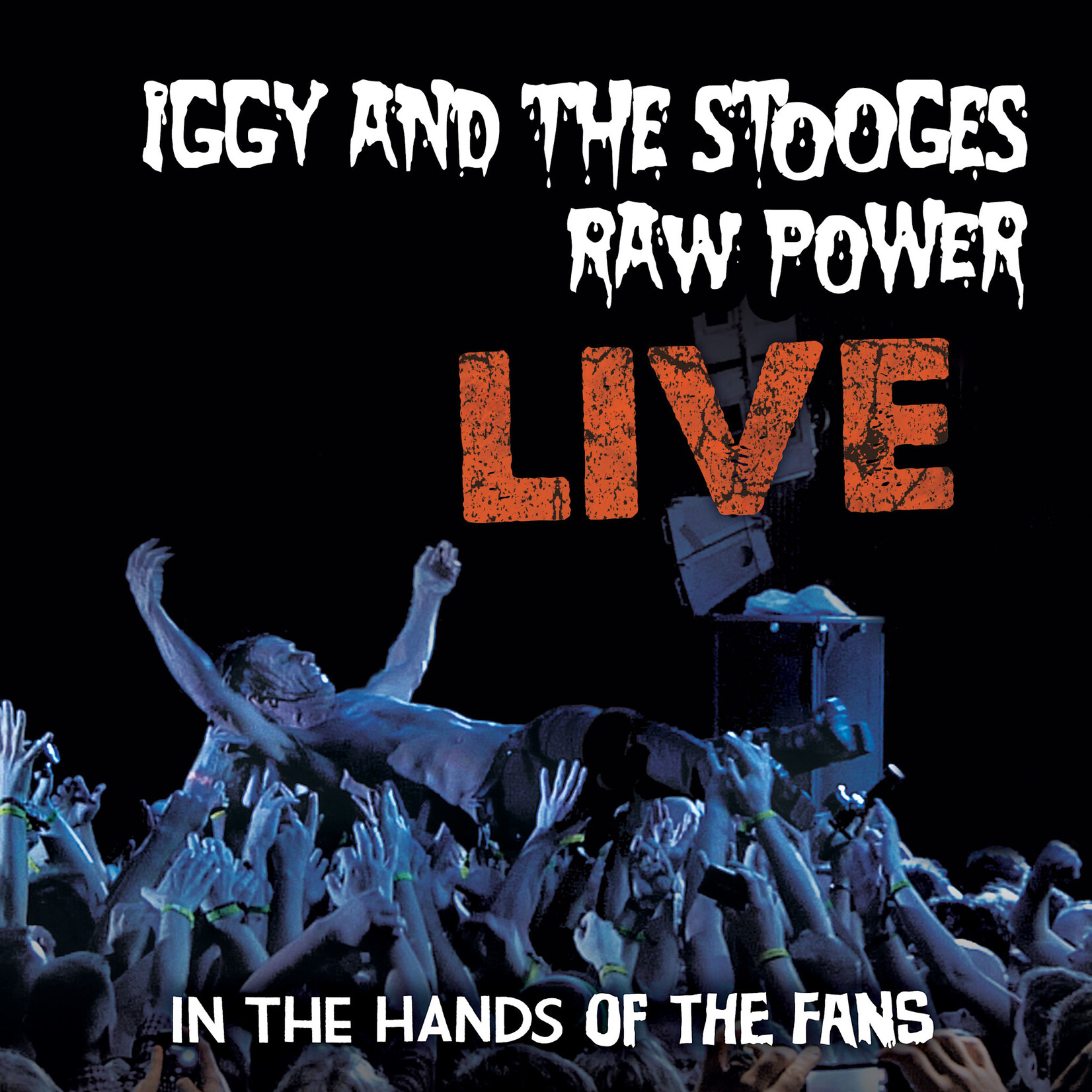 Iggy & The Stooges - Raw Power Live: In The Hands Of The Fans [LP]
