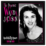 Wanda Jackson - The Dynamic Wanda Jackson: Rockabilly Queen 1954-1962 [LP]