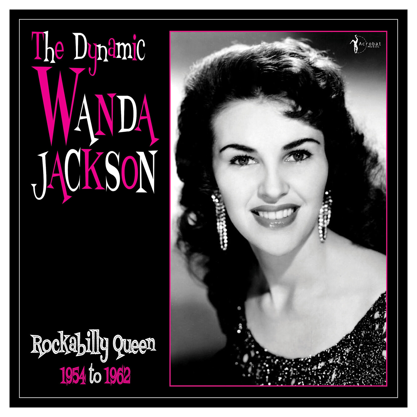 Wanda Jackson - The Dynamic Wanda Jackson: Rockabilly Queen 1954-1962 [LP]