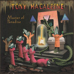 Tony MacAlpine - Master Of Paradise [USED CD]