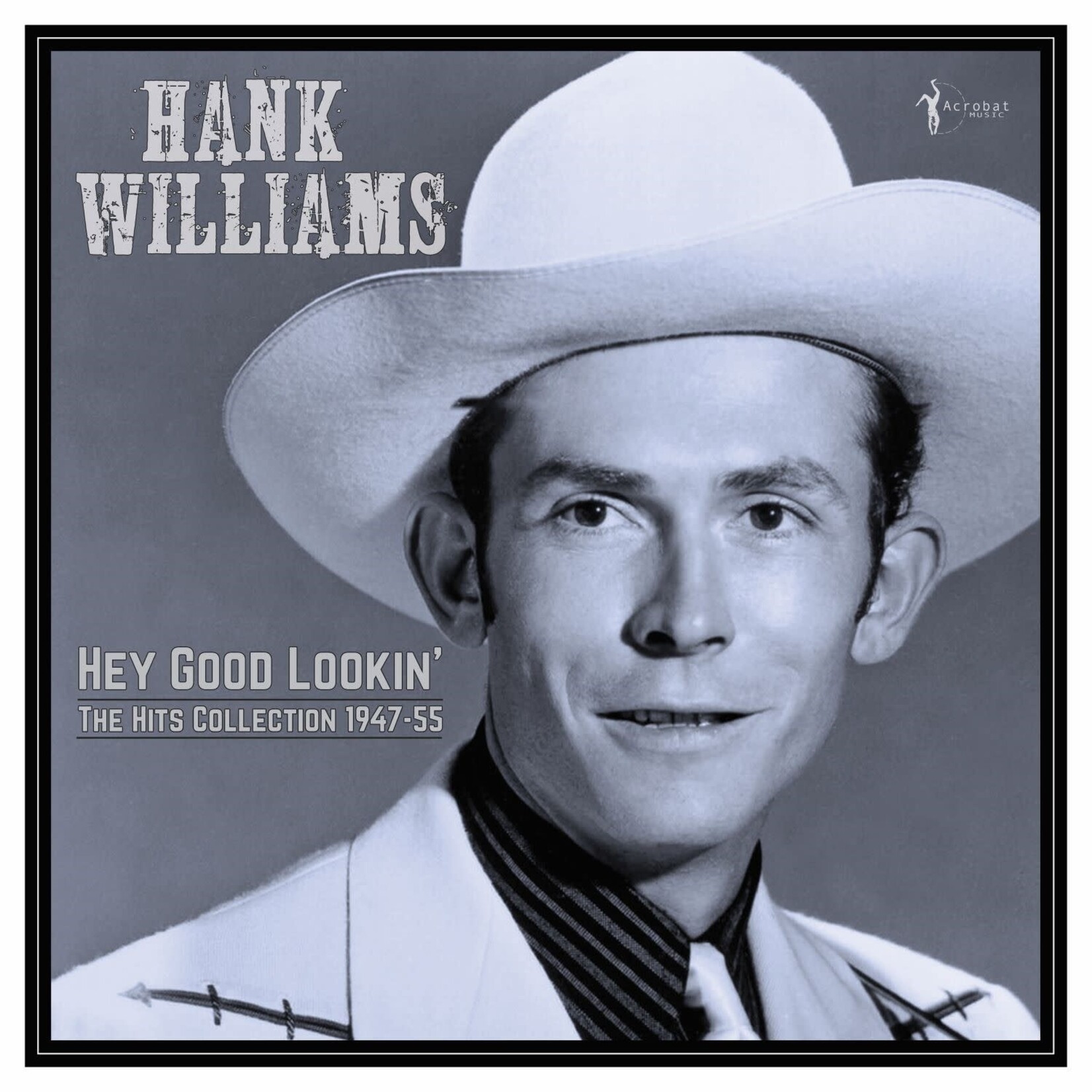 Hank Williams - Hey Good Lookin': The Hits Collection 1947-55 [LP]