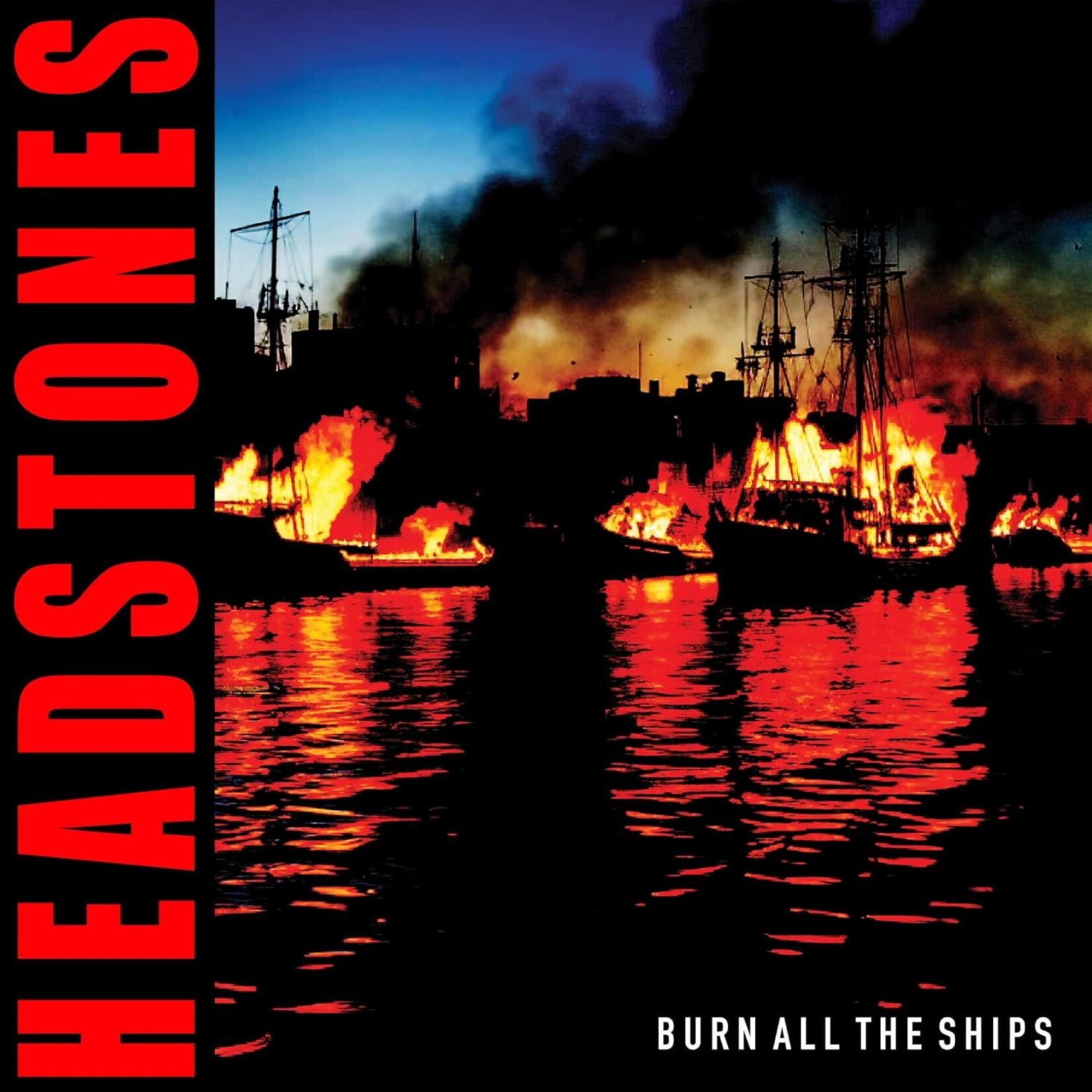 Headstones - Burn All The Ships [CD]