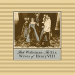 Rick Wakeman - The Six Wives Of Henry VIII [USED CD]