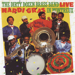 Dirty Dozen Brass Band - Live: Mardi Gras In Montreux [USED CD]