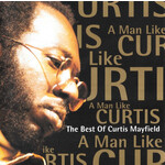 Curtis Mayfield - A Man Like Curtis: The Best Of Curtis Mayfield [USED CD]