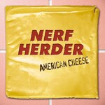 Nerf Herder - American Cheese (Yellow Vinyl) [LP]