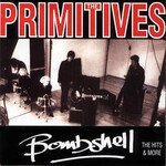 Primitives - Bombshell: The Hits & More [USED CD]