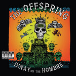 Offspring - Ixnay On The Hombre [CD]