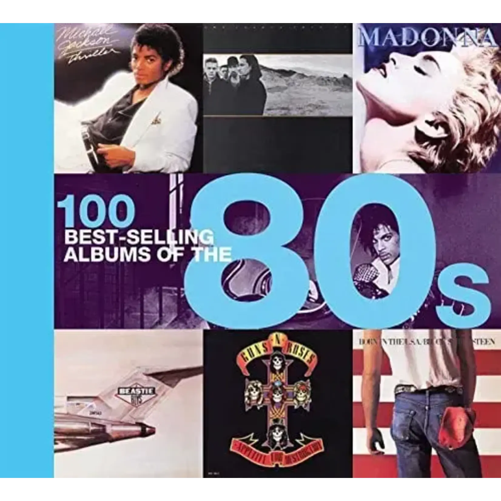 100 Best-Selling Albums Of The 80s [Book]