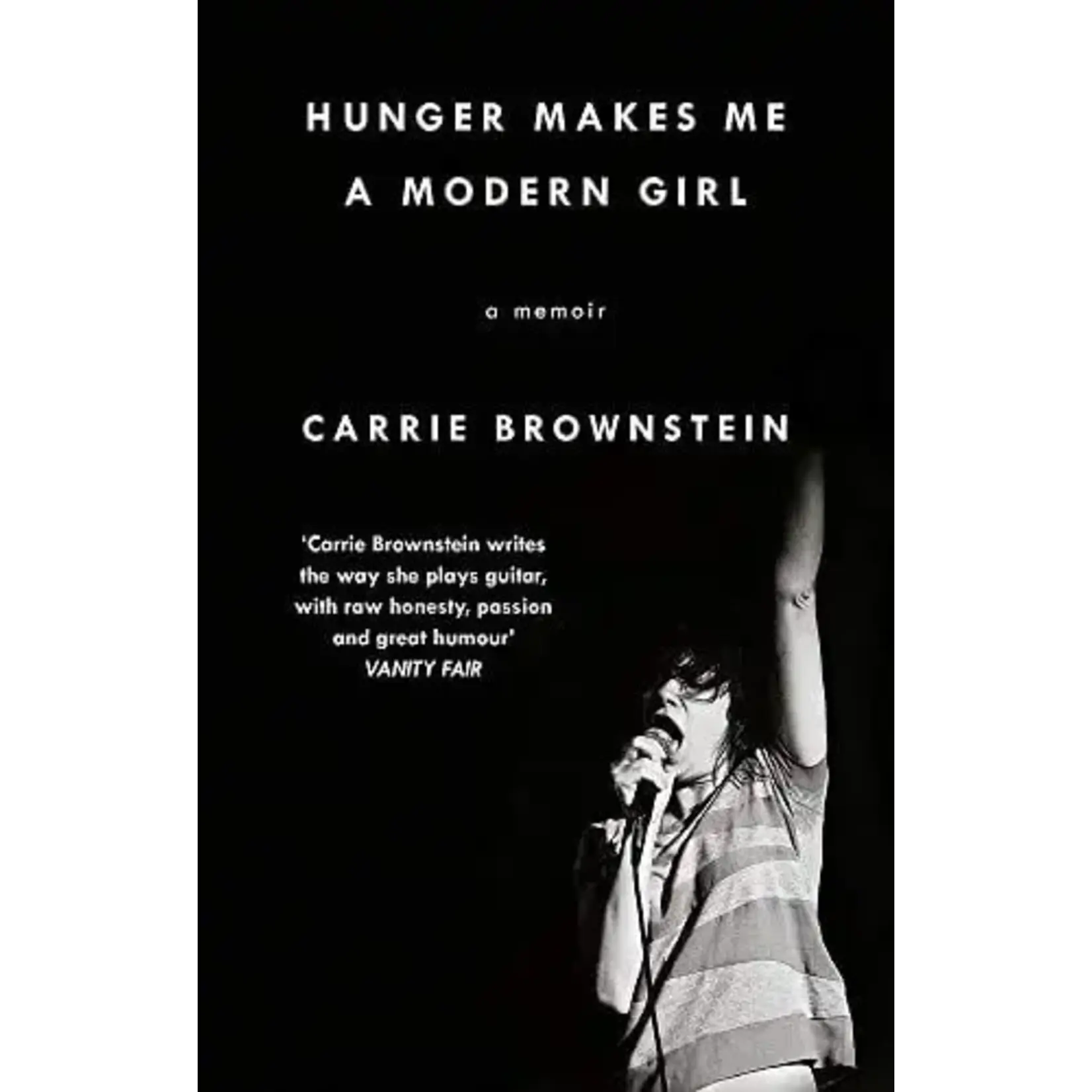Carrie Brownstein (Sleater-Kinney) - Hunger Makes Me A Modern Girl [Book]