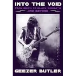 Geezer Butler (Black Sabbath) - Into The Void: From Birth To Black Sabbath And Beyond [Book]