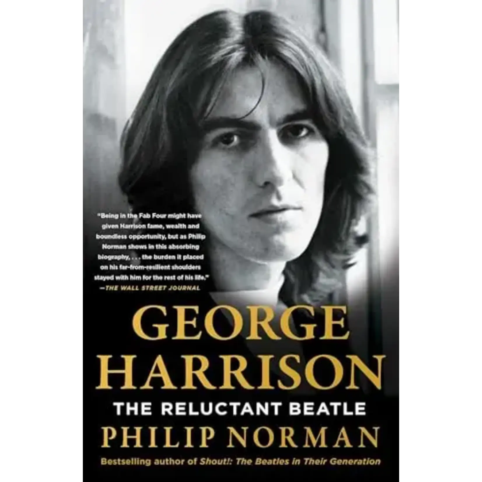 George Harrison (Beatles) - George Harrison: The Reluctant Beatle [Book]