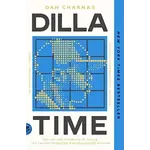 J Dilla - Dilla Time: The Life And Afterlife Of J Dilla, The Hip-Hop Producer Who Reinvented Rhythm [Book]