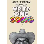 Jeff Tweedy (Wilco) - How To Write One Song [Book]