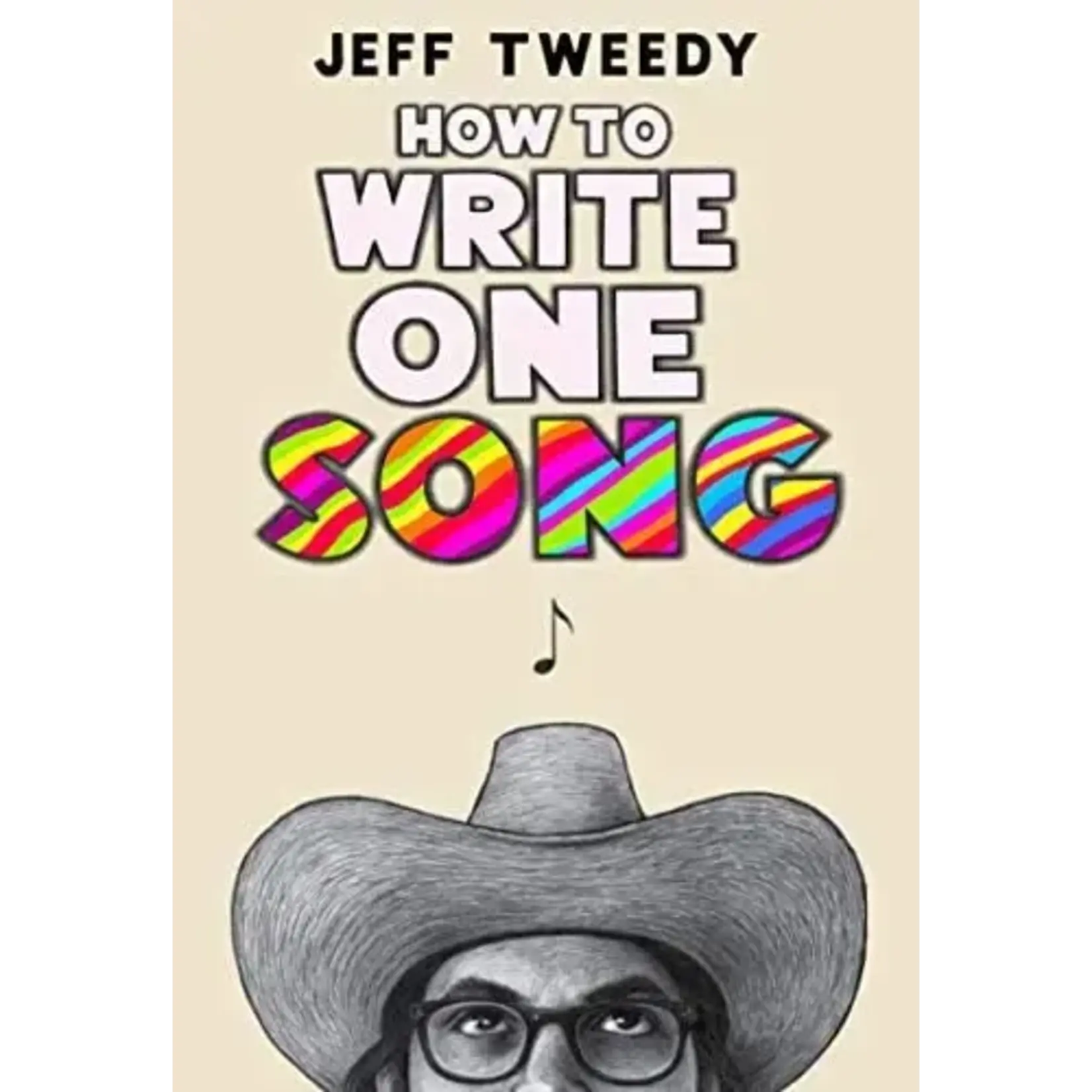 Jeff Tweedy (Wilco) - How To Write One Song [Book]