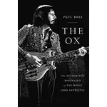 John Entwistle (Who) - The Ox: The Authorized Biography Of The Who's John Entwistle [Book]