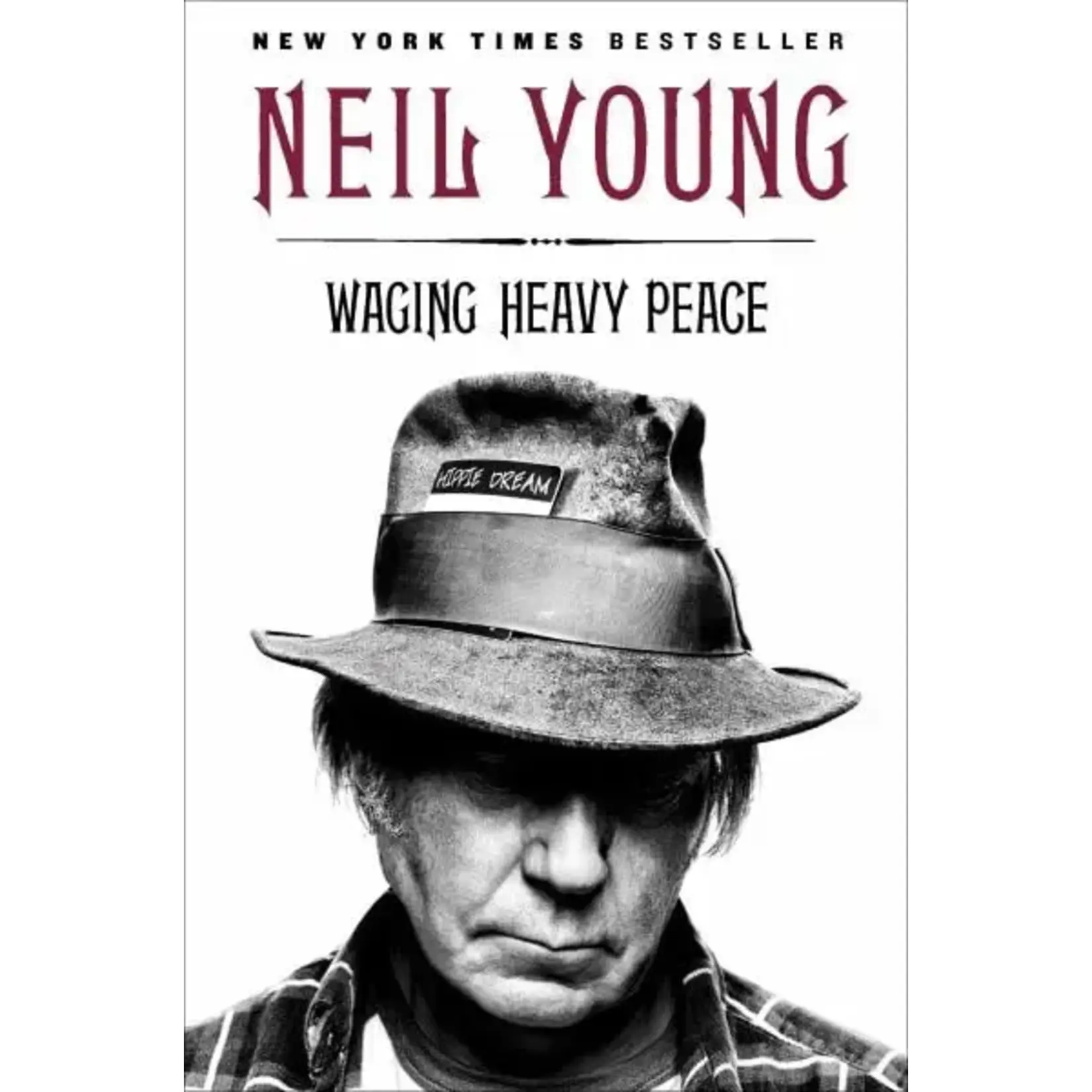 Neil Young - Waging Heavy Peace [Book]
