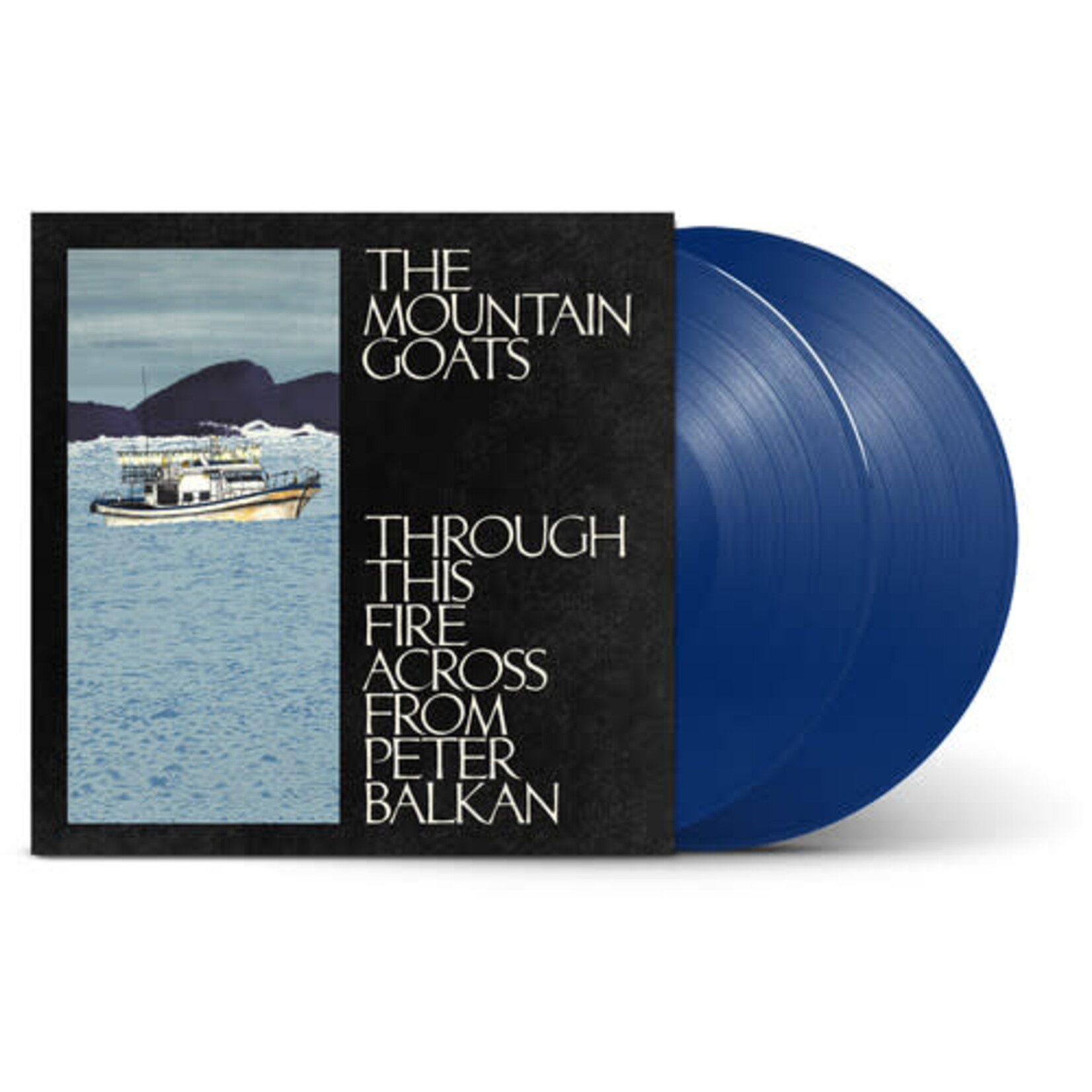 Mountain Goats - Through This Fire Across From Peter Balkan (Indie Blue Vinyl) [2LP]