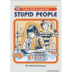 Magnet - Steven Rhodes: Let's Find A Cure For Stupid People The World Of Science