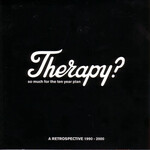 Therapy? - So Much For The Ten Year Plan: A Retrospective 1990-2000 [USED CD]
