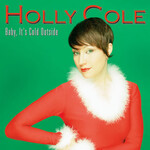Holly Cole - Baby, It's Cold Outside [USED CD]