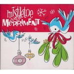 Various Artists - Mistletoe And Merriment [USED CD]