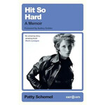 Patty Schemel (Hole) - Hit So Hard: A Memoir [Book]