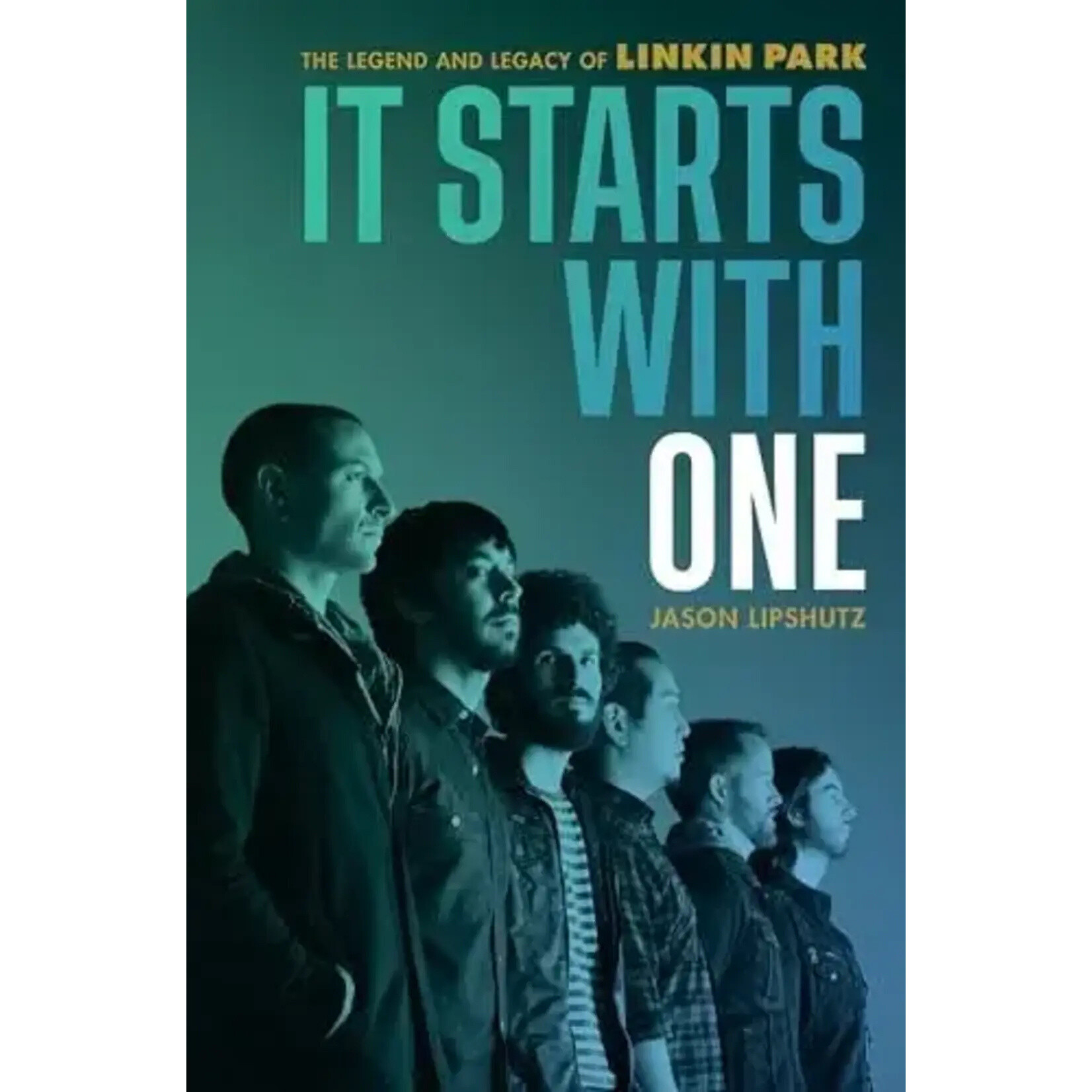 Linkin Park - It Starts With One: The Legend And Legacy Of Linkin Park [Book]