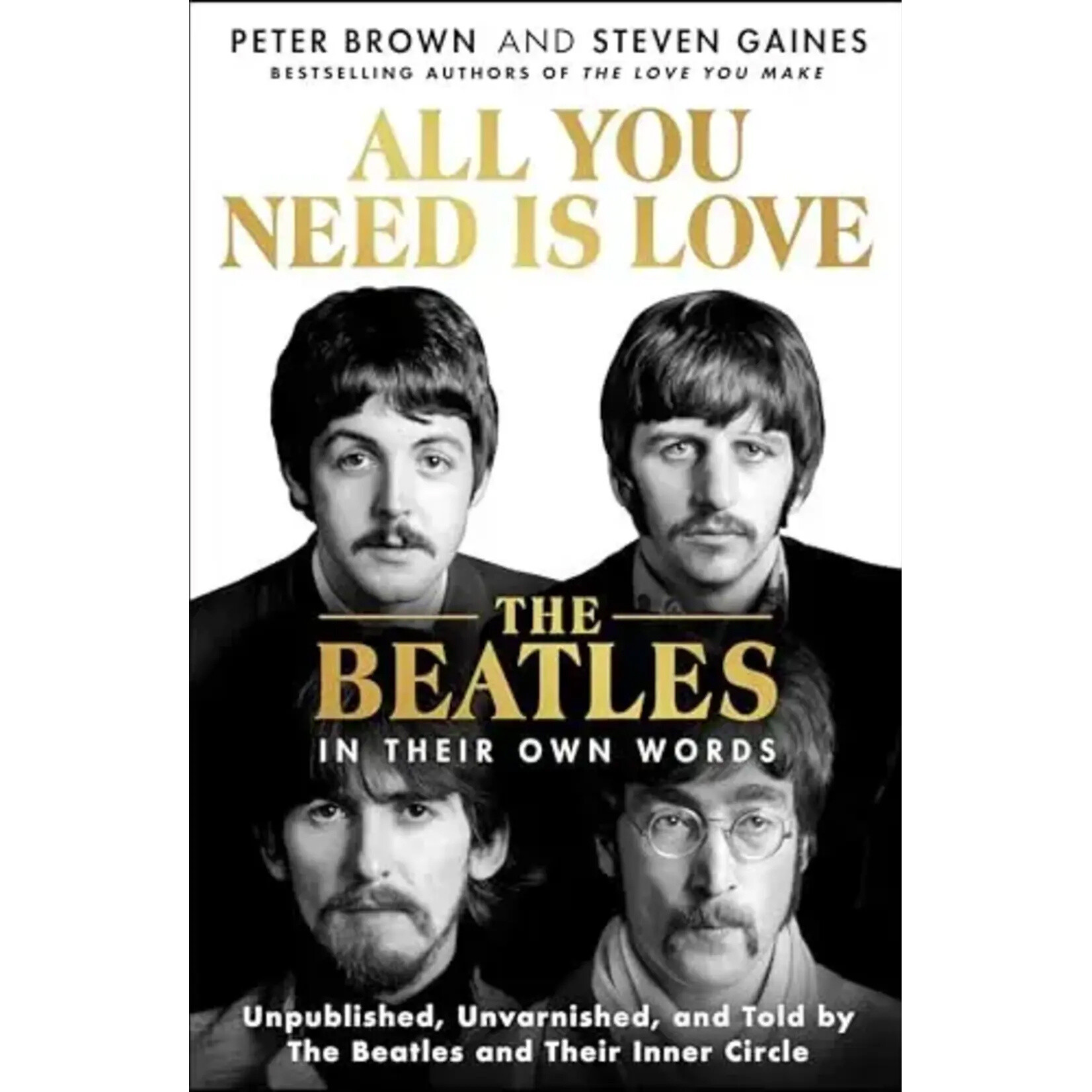 Beatles - All You Need Is Love: The Beatles in Their Own Words [Book]