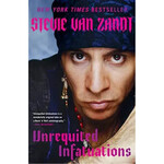 Stevie Van Zandt - Unrequited Infatuations: A Memoir [Book]