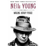 Neil Young - Waging Heavy Peace [Book]