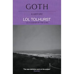 Lol Tolhurst (Cure) - Goth: A History [Book]