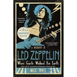 Led Zeppelin - A Biography Of Led Zeppelin: When Giants Walked The Earth [Book]