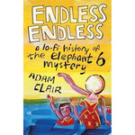 Endless Endless: A Lo-Fi History Of The Elephant 6 Mystery [Book]
