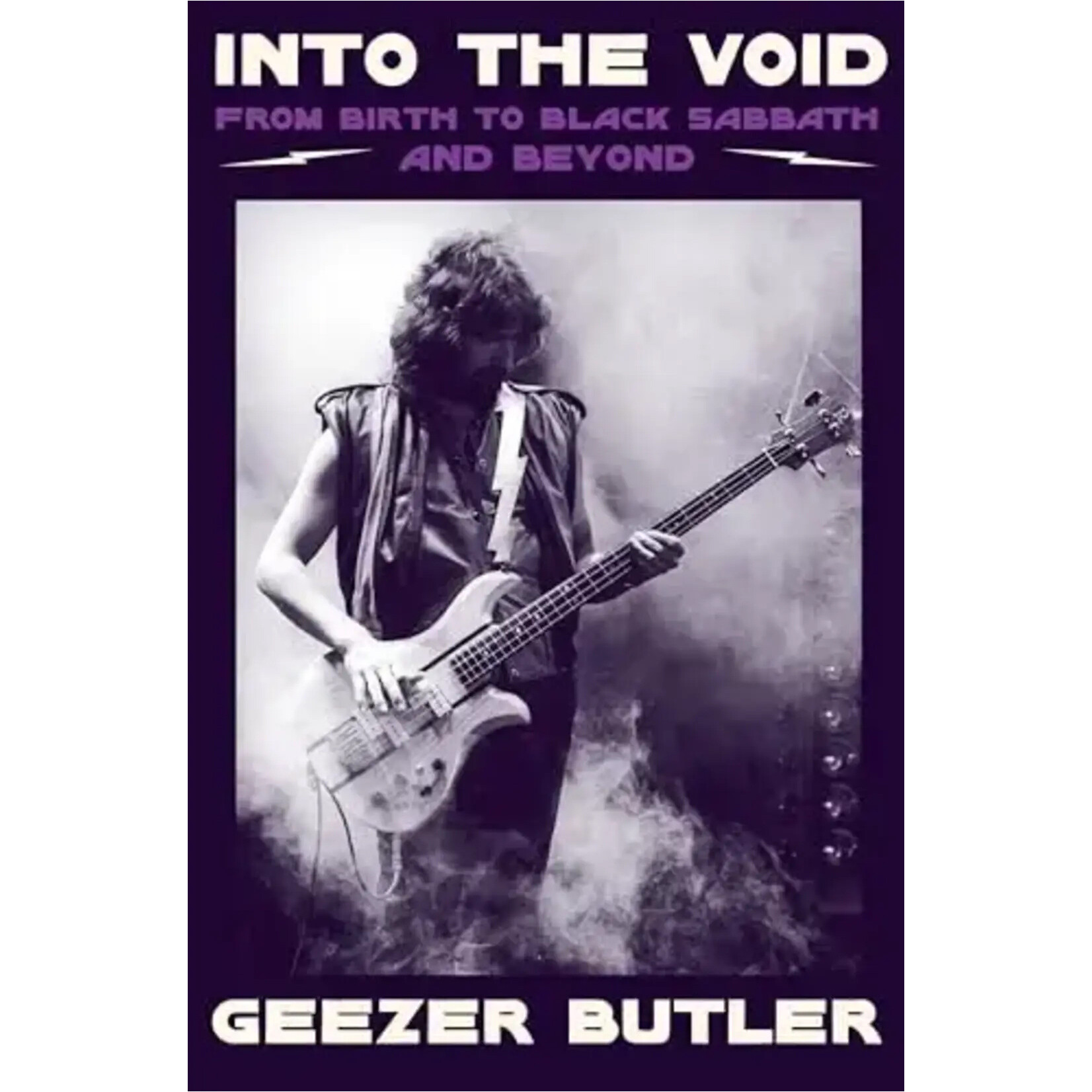 Geezer Butler (Black Sabbath) - Into The Void: From Birth To Black Sabbath And Beyond [Book]